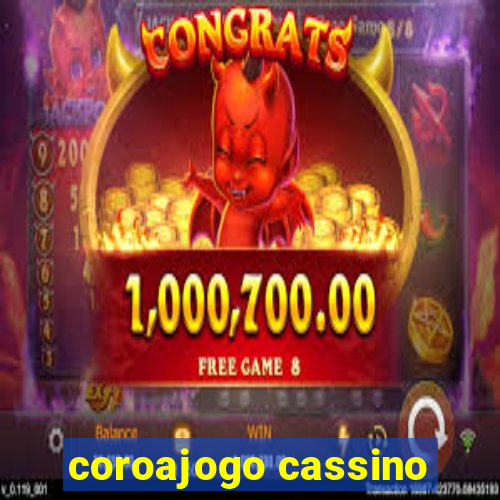 coroajogo cassino